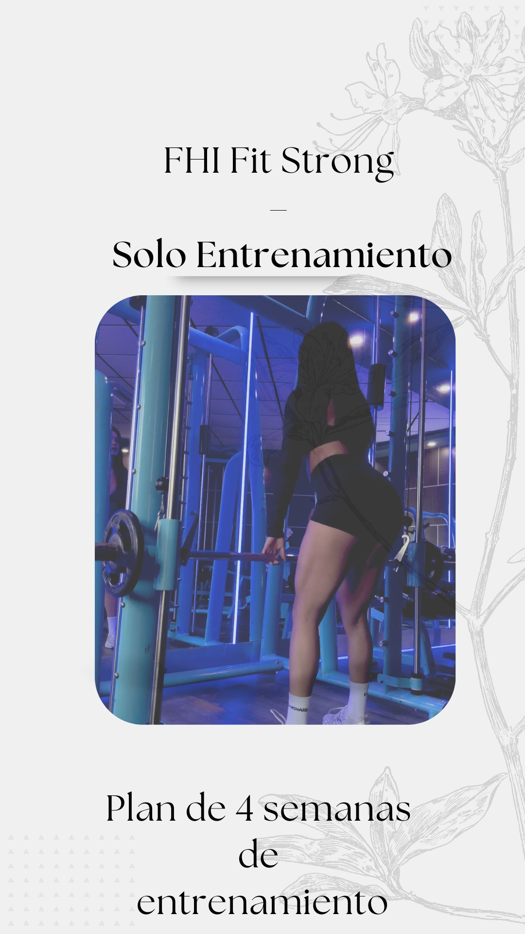 FHI STRONG 4 semanas de entrenamiento